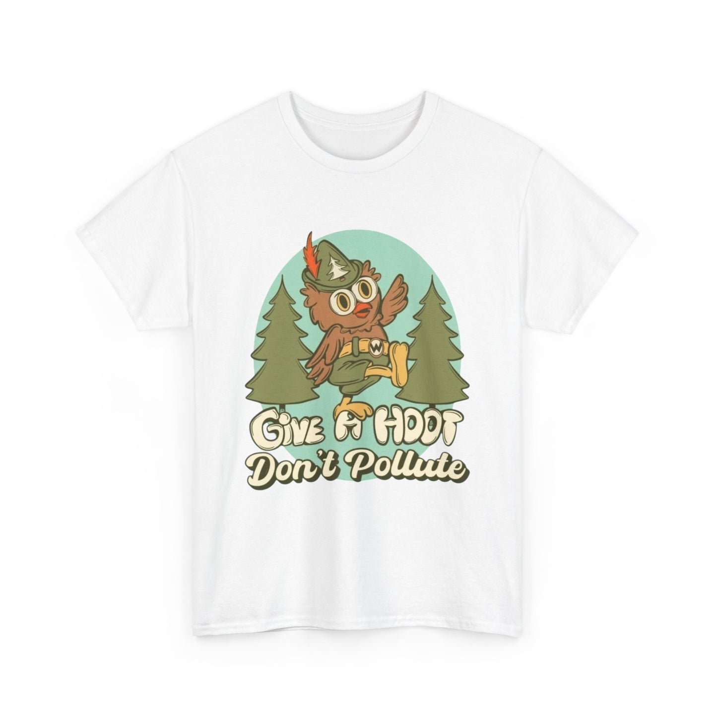 Give A Hoot Don't Pollute Graphic T Shirt Unisex Heavy Cotton Tee