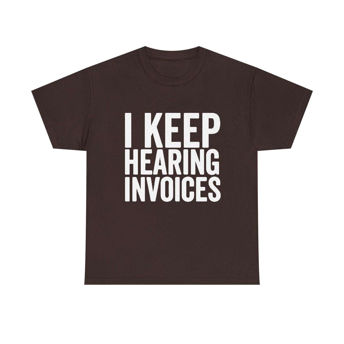I keep Hearing Voices Graphic T Shirt Funny Jokes Hilarious Unisex Heavy Cotton