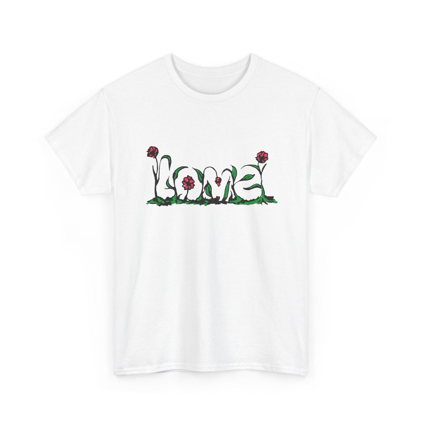 I Love Flowers Graphic T Shirt Unisex Heavy Cotton Tee