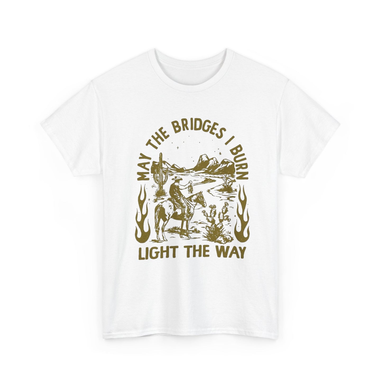 Burnt Bridges Light The Way Graphic T Shirt Unisex Heavy Cotton Tee