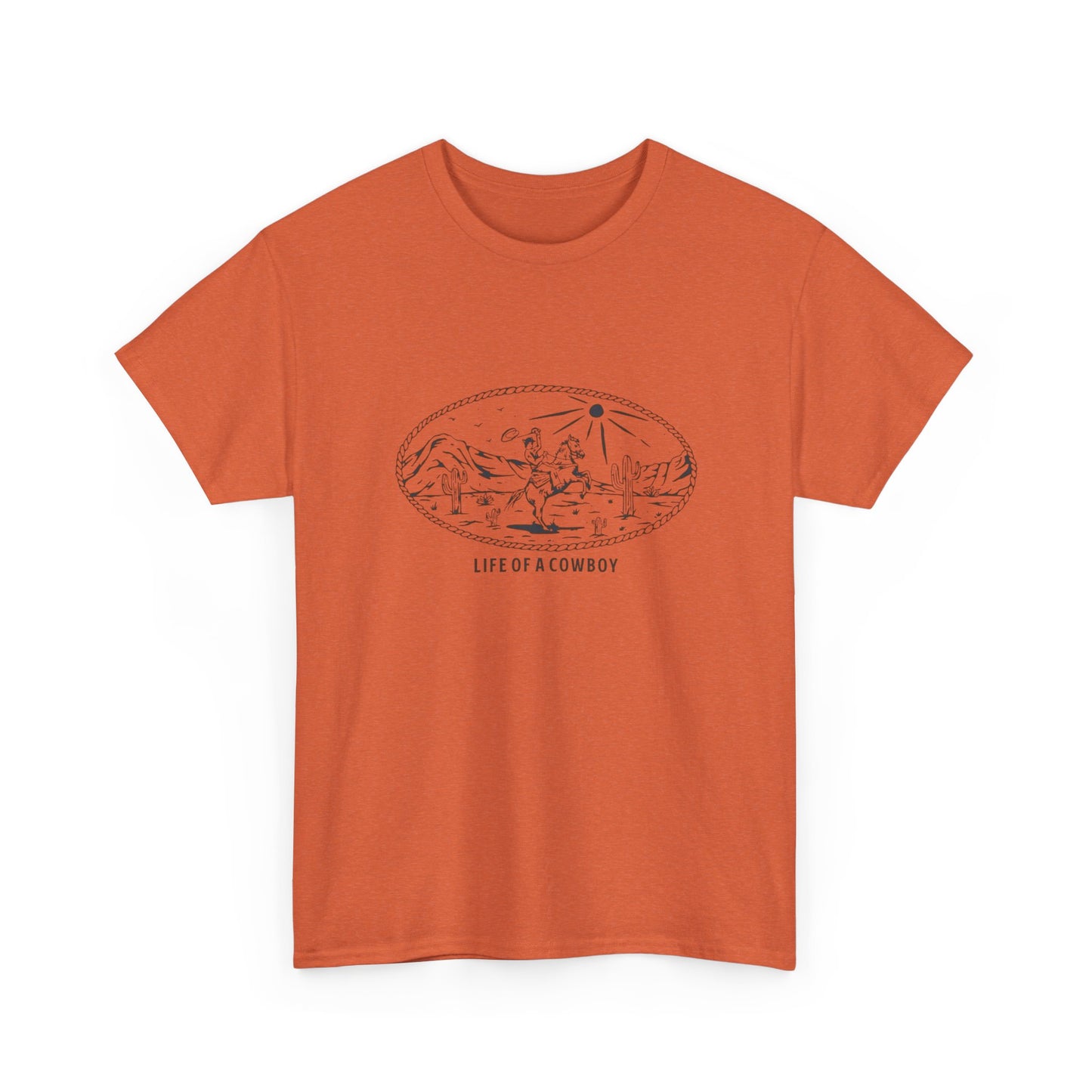 Life Of A Cowboy Graphic T Shirt Unisex Heavy Cotton Tee