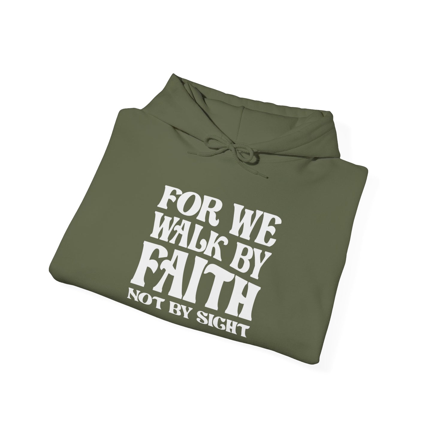 Walk By Faith Not By Sight Graphic Hoodie Unisex Heavy Blend™ Hooded Sweatshirt