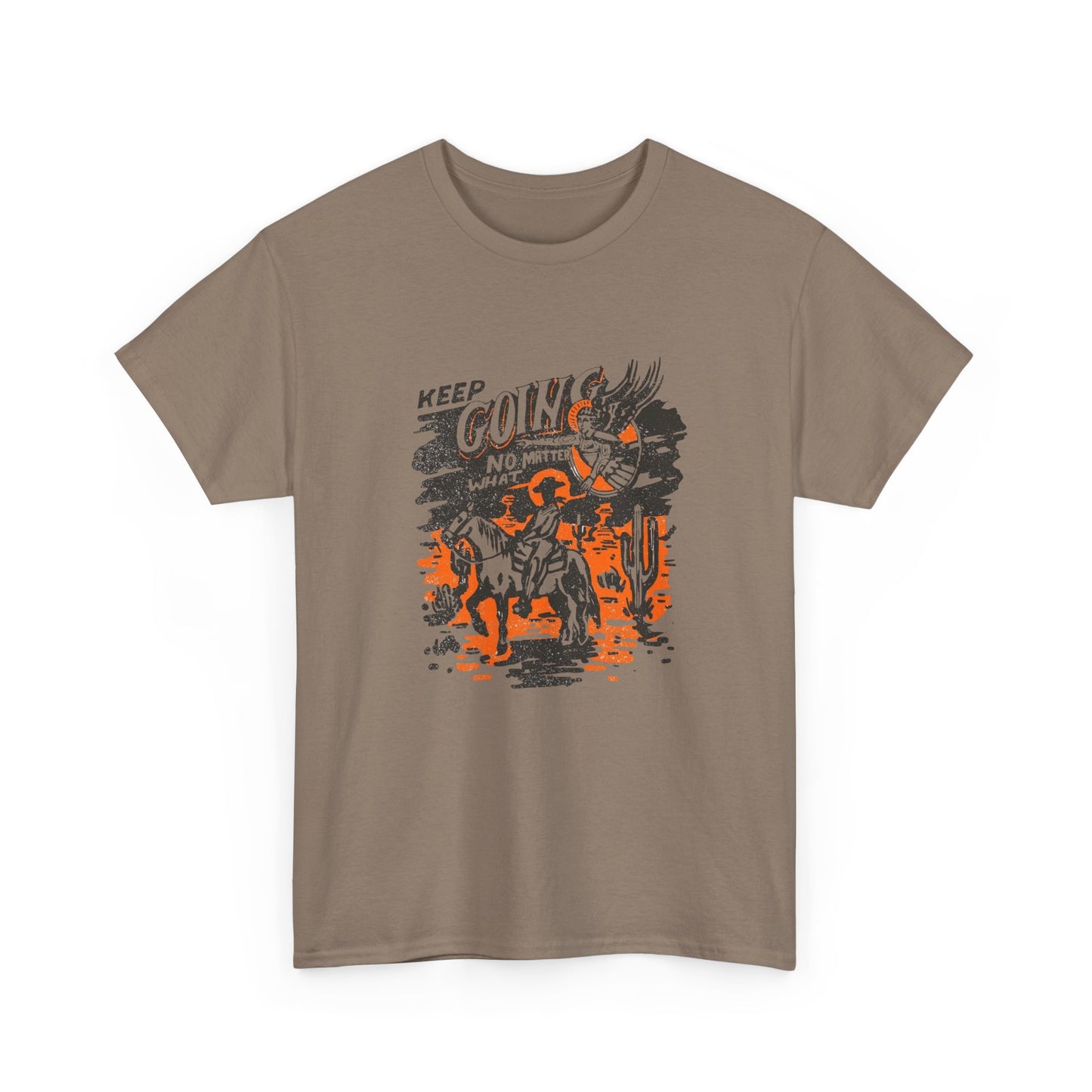 Keep Going No Matter What Graphic T Shirt Unisex Heavy Cotton Tee