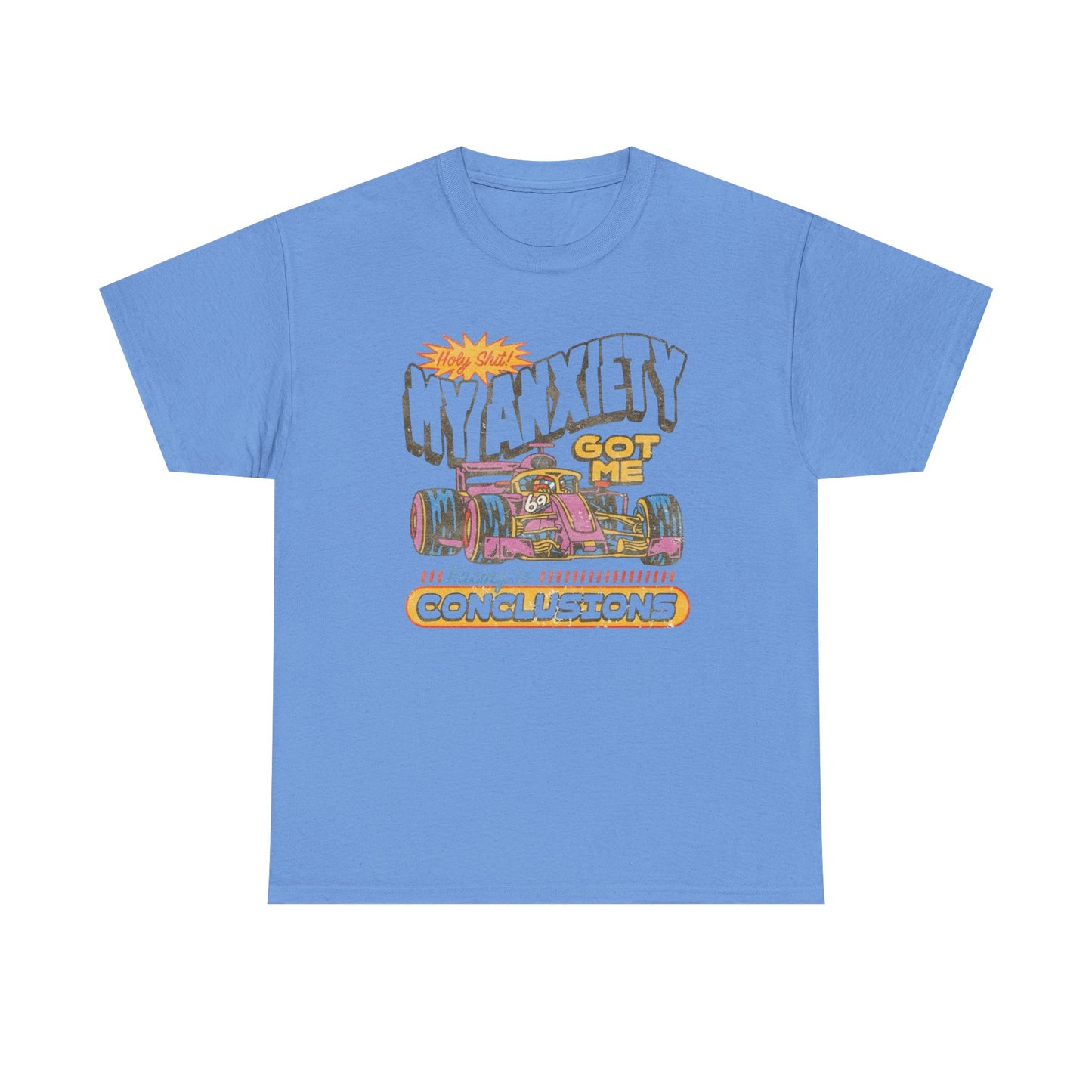 My Anxiety Got Me Racing Graphic T Shirt Apparel Heavy Cotton Tee Small-5xl NEW