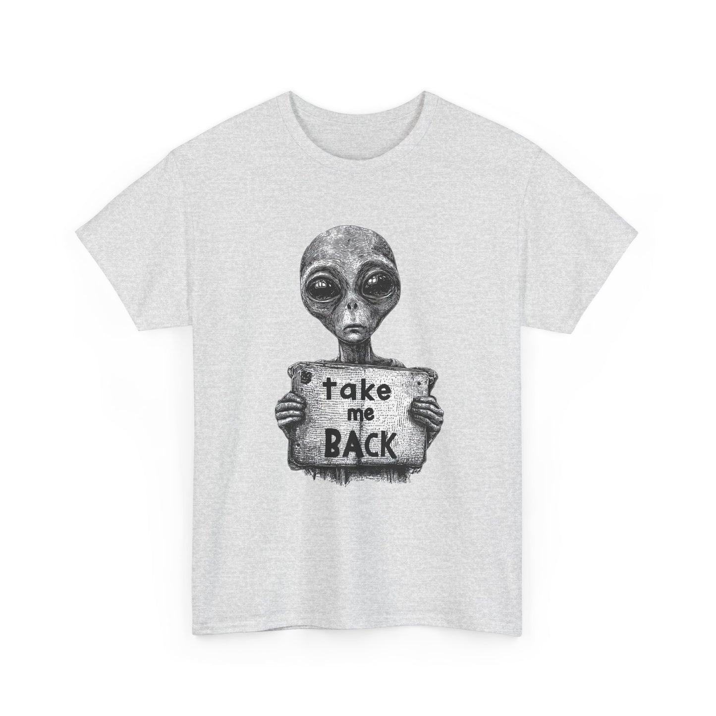 Aliens Take Me Back To Space T Shirt Graphic Unisex Heavy Cotton Tee NEW GIFT