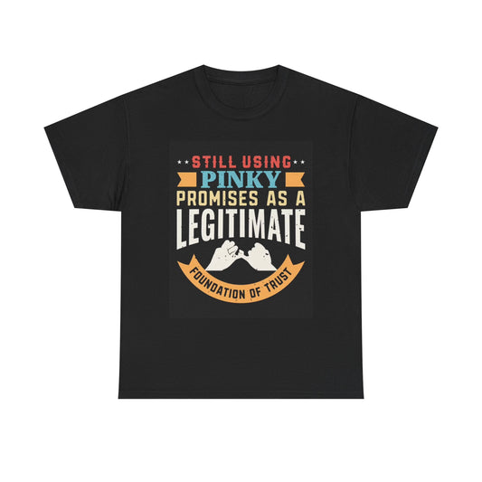 Pinky Promise Funny Graphic T Shirt Jokes Gift Unisex Heavy Cotton Tee