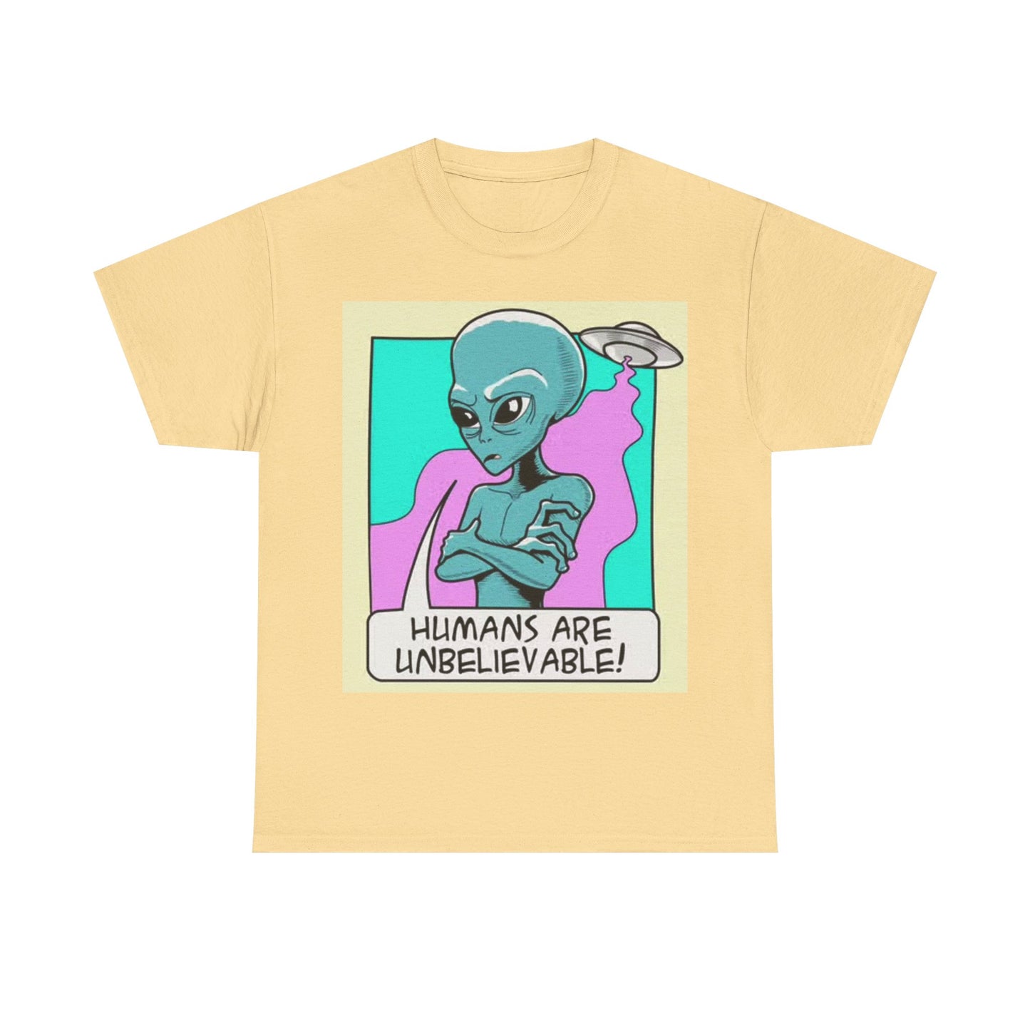 Alien Humans Are Unbelievable Shirt Funny Space Ship Unisex Heavy Cotton Tee
