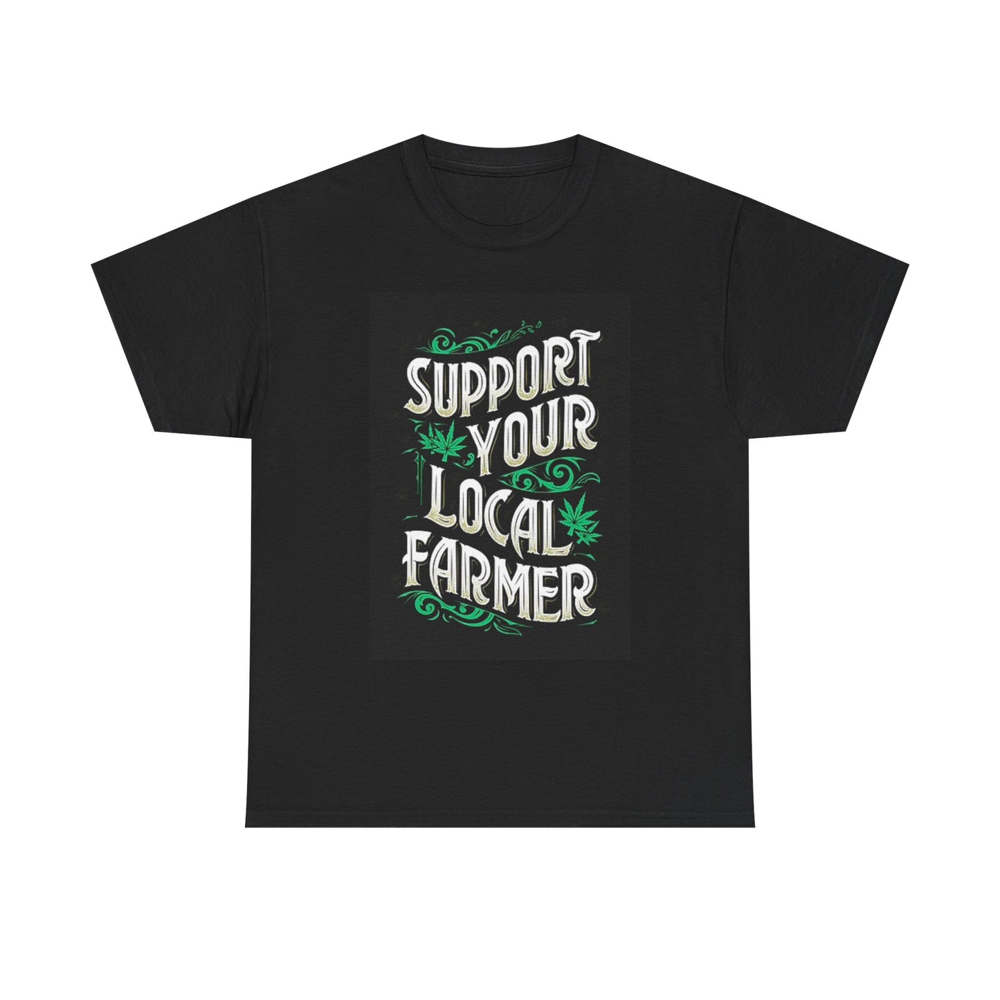 Support Your Local Farmer T Shirt Retro Weed Plant Unisex Heavy Cotton Tee