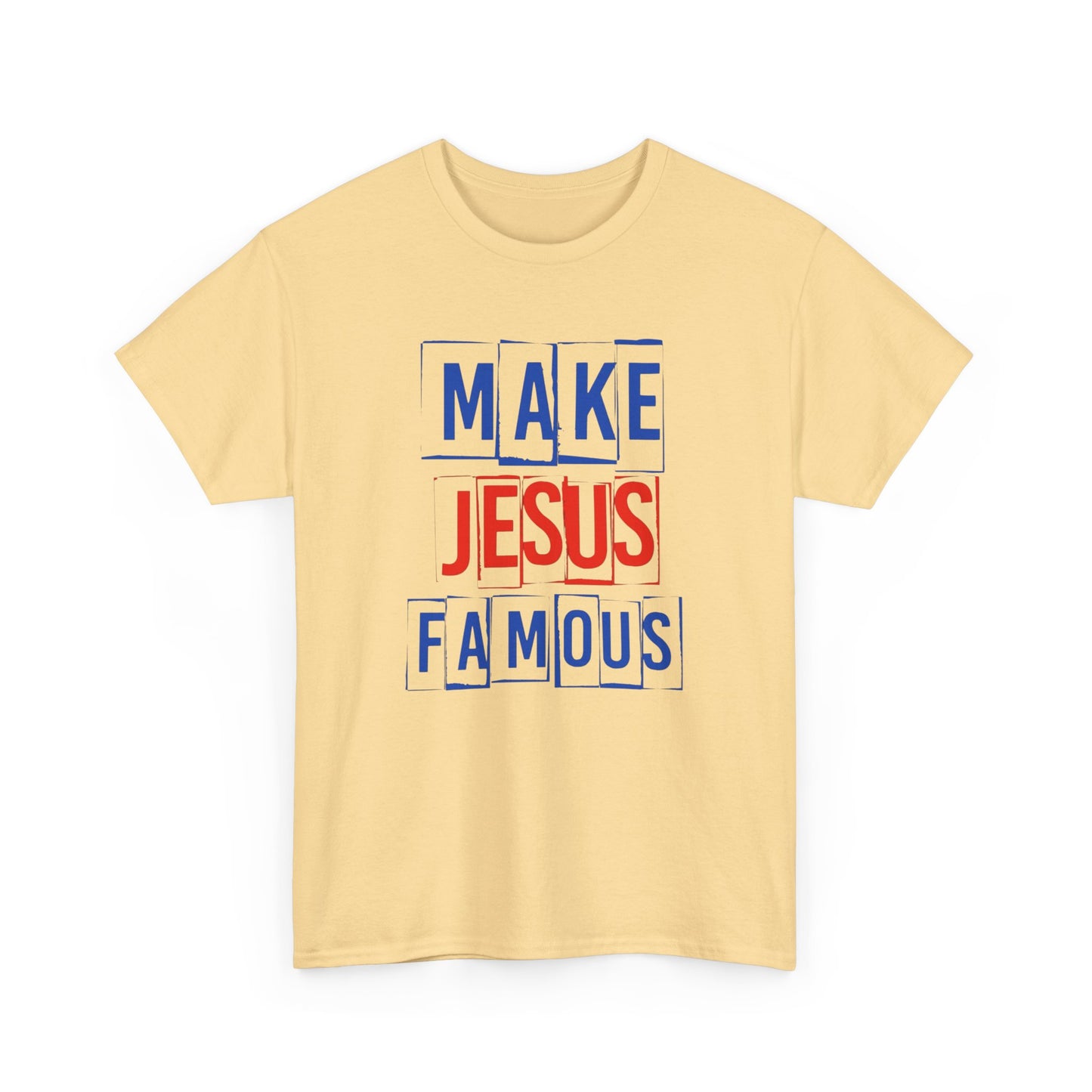 Make Jesus Famous Graphic T Shirt Heavy Cotton Tee NEW ADULT UNISEX