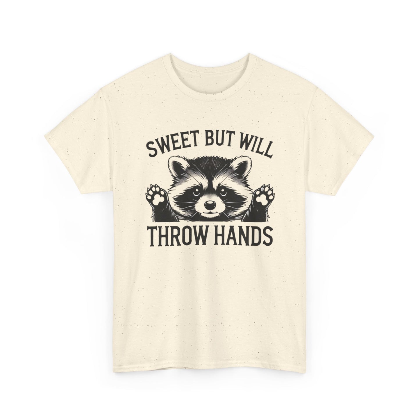 Sweet But Will Throw Hands Funny Graphic T Shirt NEW S-5XL Unisex Heavy Cotton