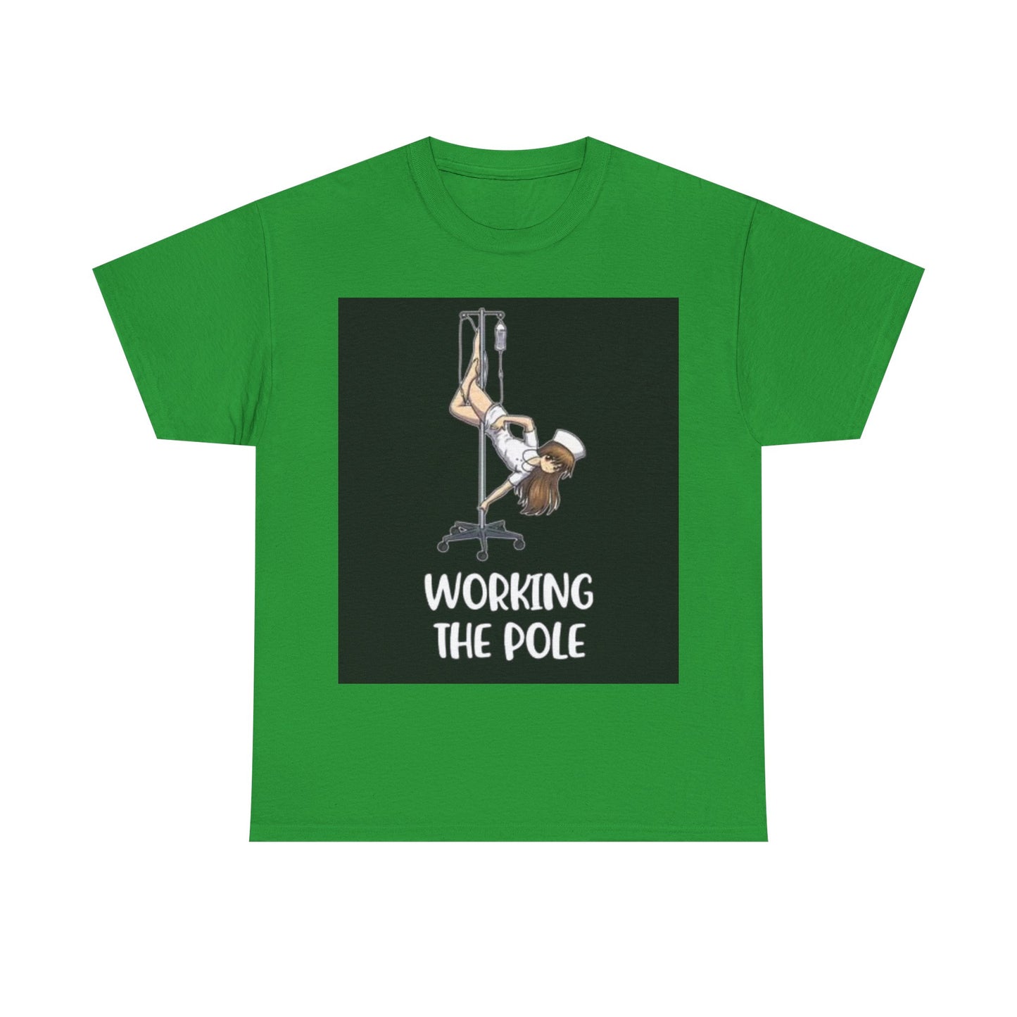 Nurse Working The Pole Funny Graphic T Shirt Doctor Unisex Heavy Cotton Tee