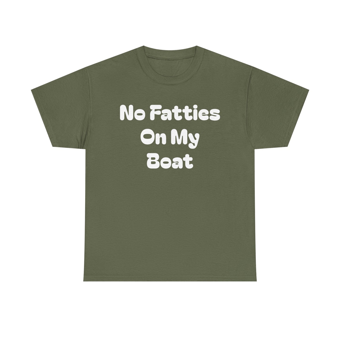 No Fatties On My Boat Kill Tony Shirt Comedy Hilarious Unisex Heavy Cotton Tee