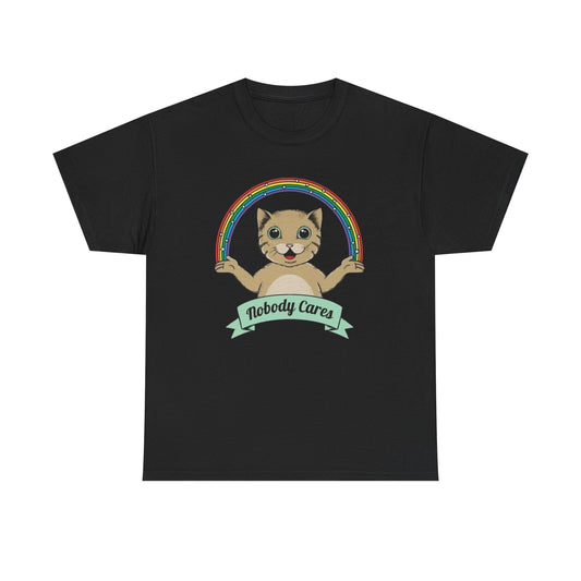 Nobody Cares Funny Cat Rainbow T Shirt Graphic Unisex Heavy Cotton Tee NEW GIFT