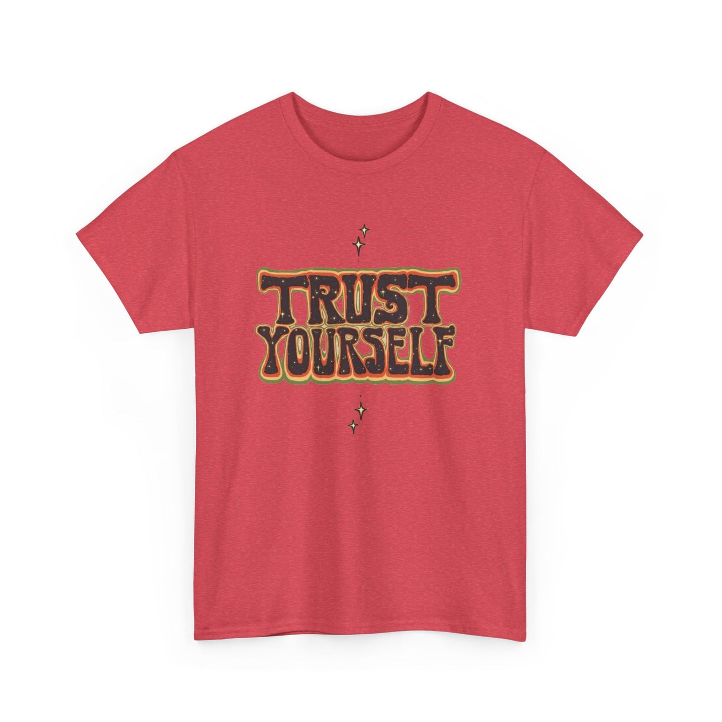 Trust Yourself Graphic T Shirt NEW Unisex Heavy Cotton Tee