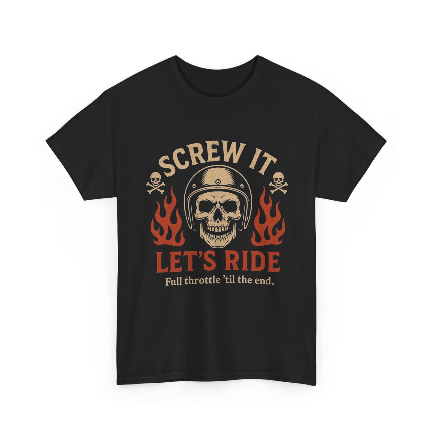Screw It Lets Ride Graphic T Shirt Unisex Heavy Cotton Tee