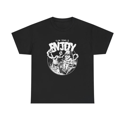 Slow Down And Enjoy Graphic T Shirt NEW Adult Unisex Heavy Cotton Tee