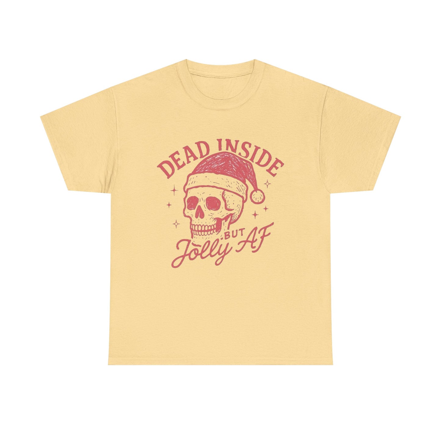 Dead Inside But Jolly AF Christmas Graphic T Shirt Unisex NEW Heavy Cotton Tee