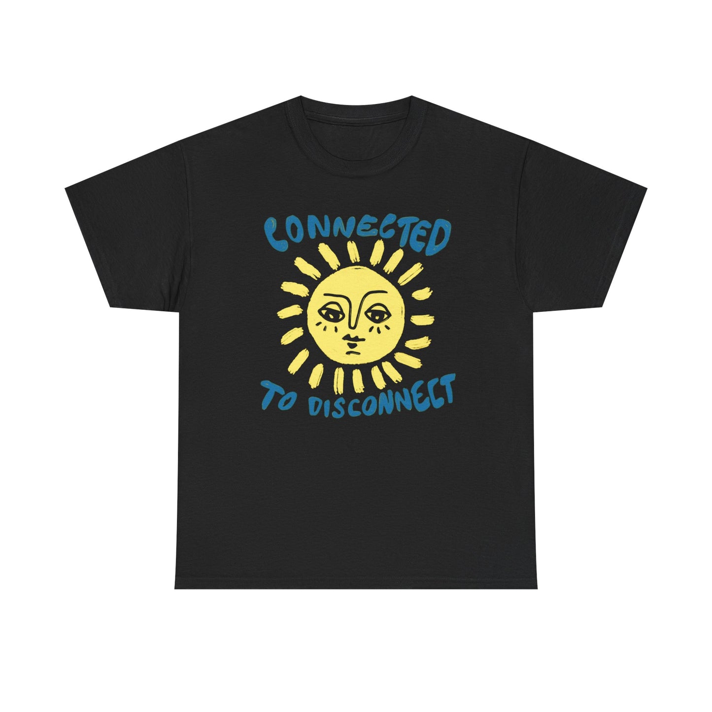 Connected TO Disconnect Graphic T Shirt Heavy Cotton Tee