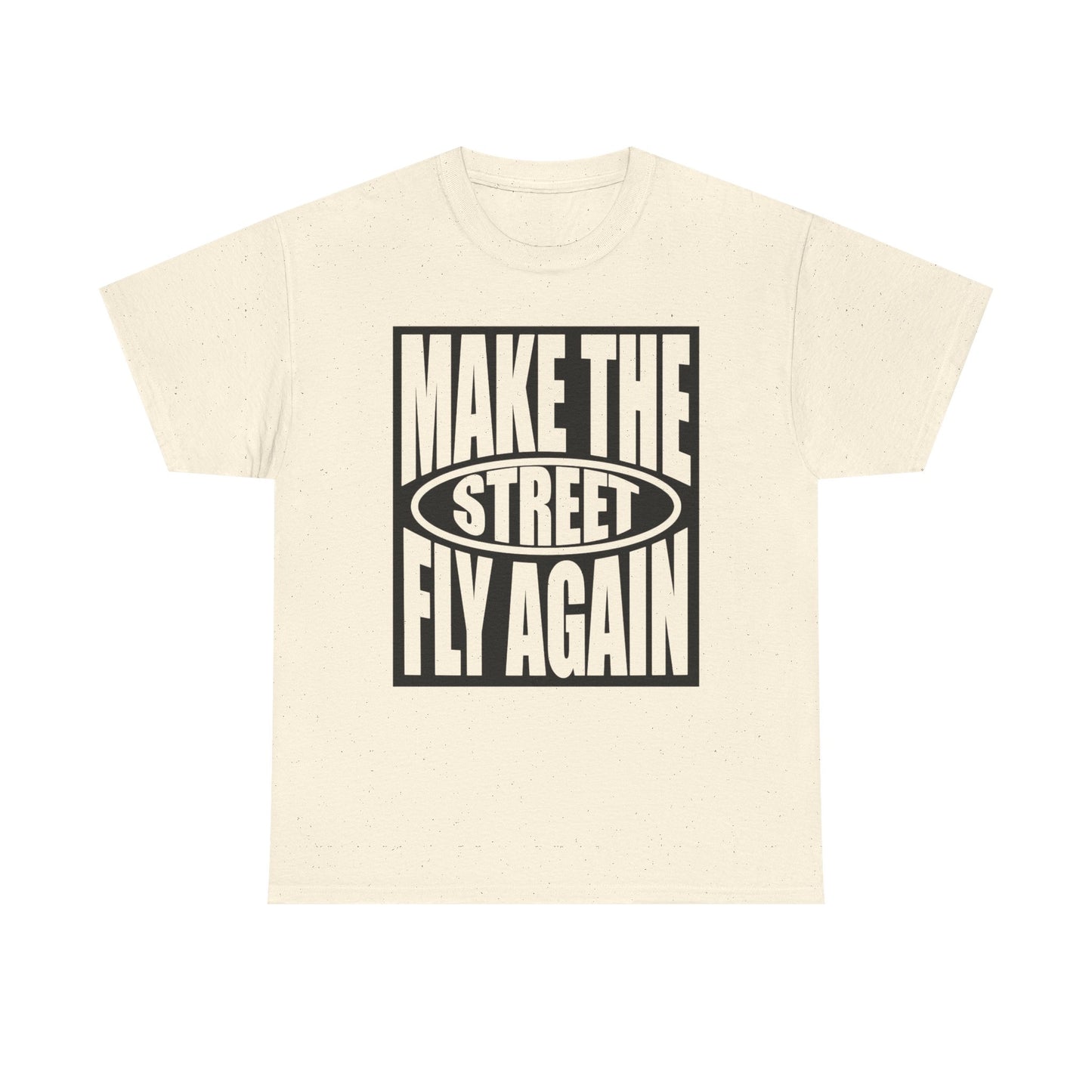 Make The Streets Fly Again Graphic T-Shirt Men's Women's Heavy Cotton NEW GIFT