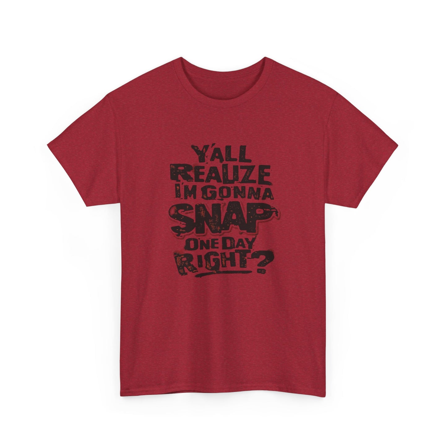 Gonna Snap One Day Funny Graphic T Shirt Unisex Heavy Cotton Tee