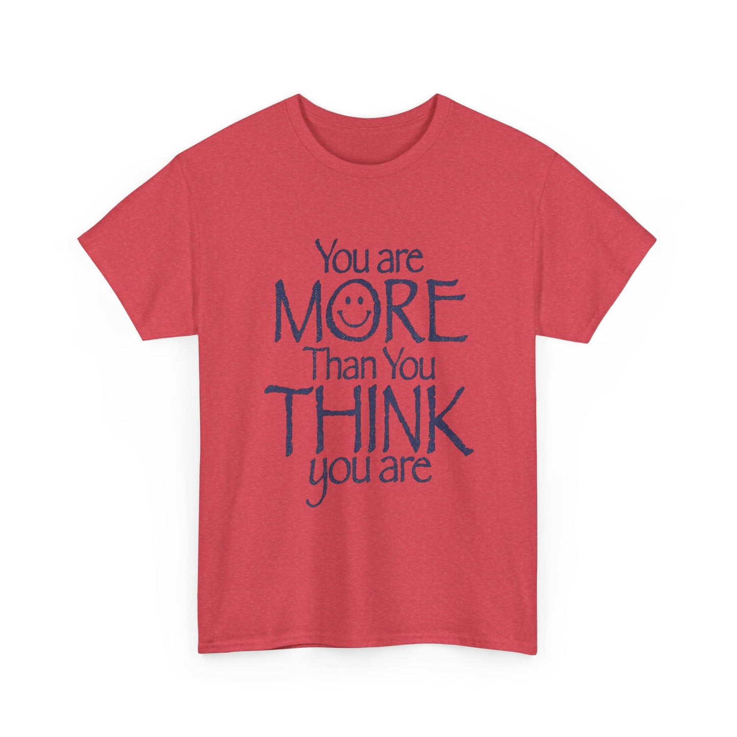 Your More Than You Think You Are Graphic T Shirt Unisex Gift New AMERICAN