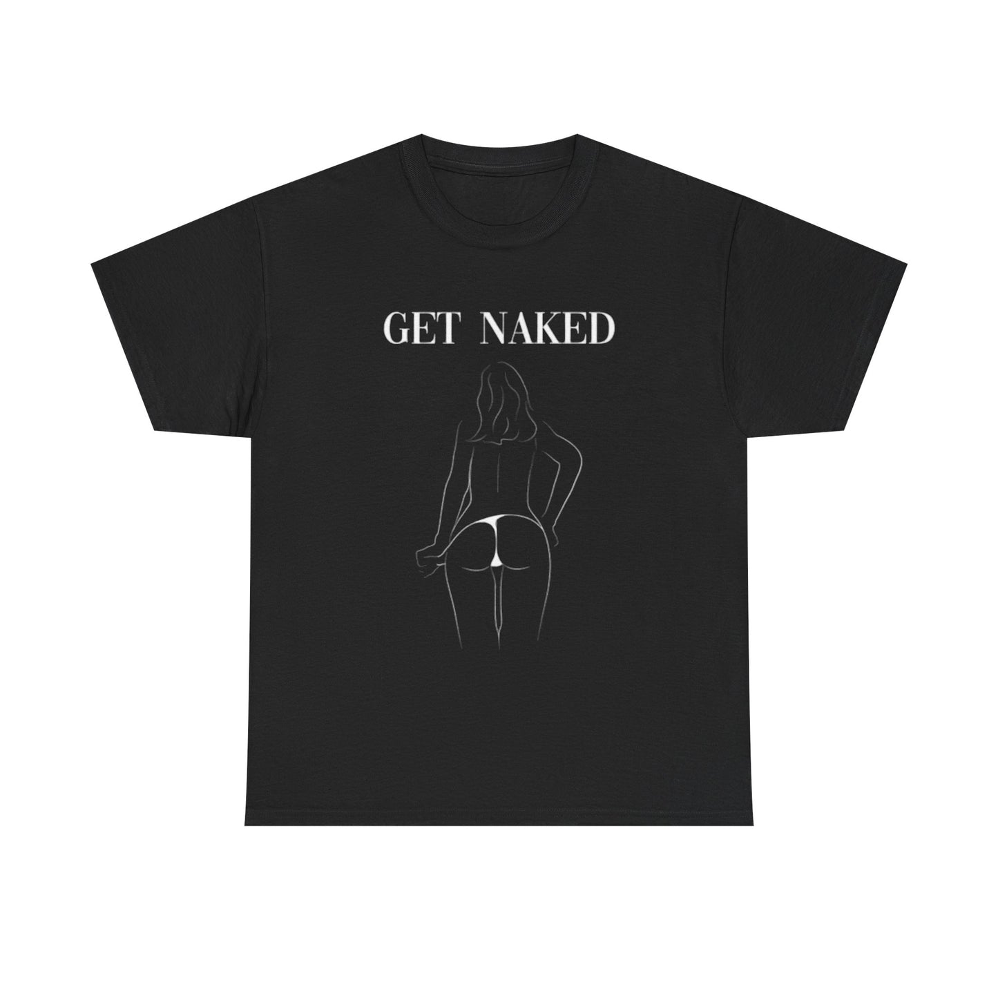 Get Naked Shirt Funny Gift Onlyfans Model ART Unisex Heavy Cotton Tee