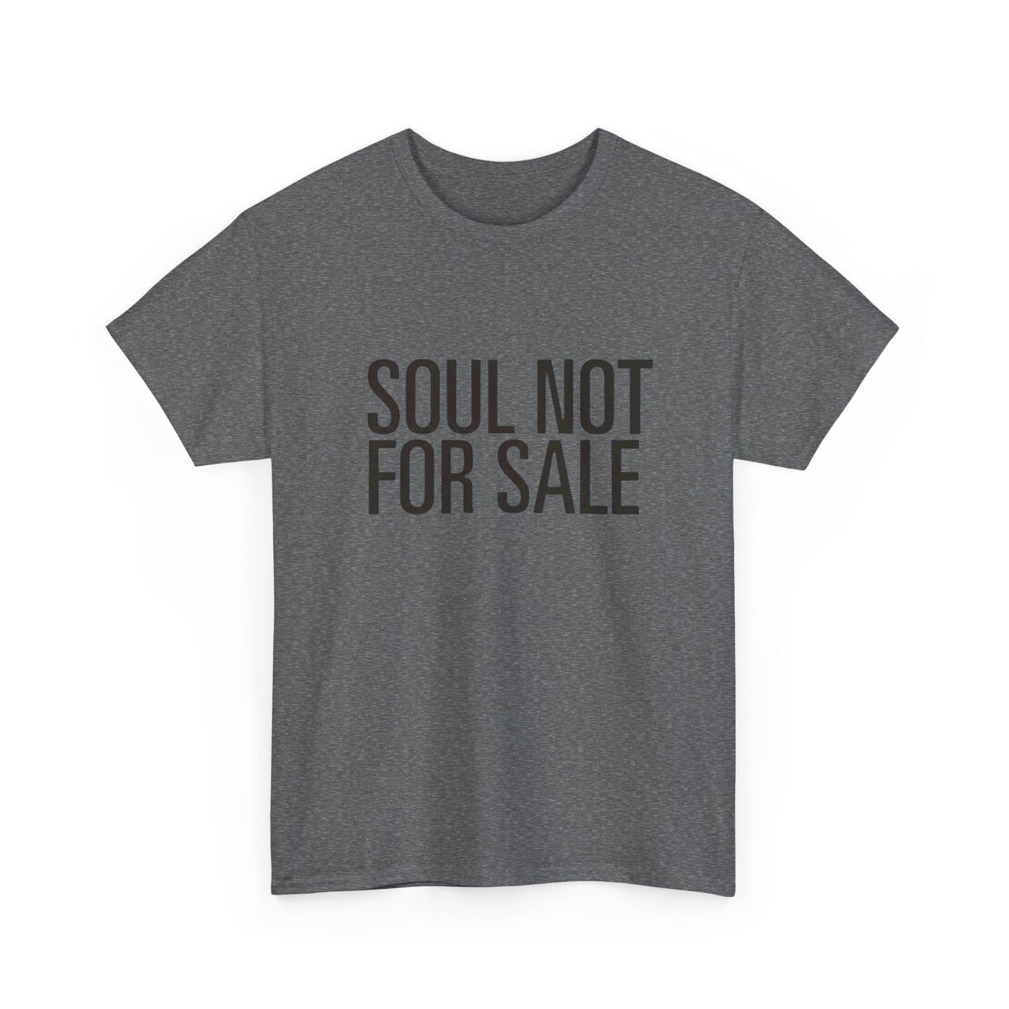 Soul Not For Sale Graphic T Shirt Heavy Cotton Tee NEW Gift