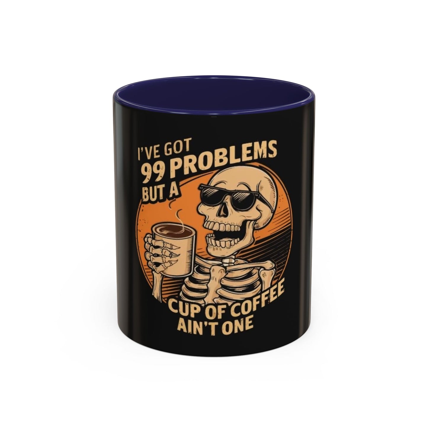 99 Problems But Coffee Aint One Coffee Mug Cup Breakfast