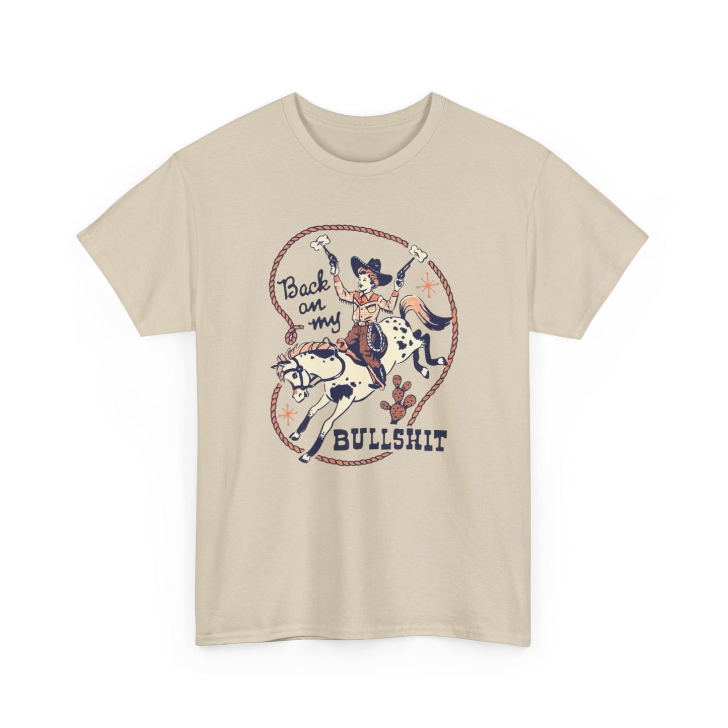 Back On My BS Cowgirl Western Funny Graphic T Shirt Unisex Heavy Cotton Tee