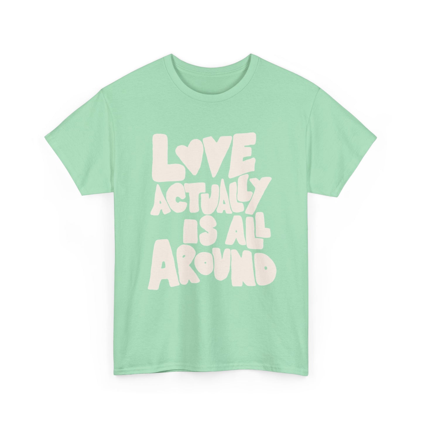 Love Is All Around Graphic T Shirt Unisex Cotton Tee - New Gift - Tee