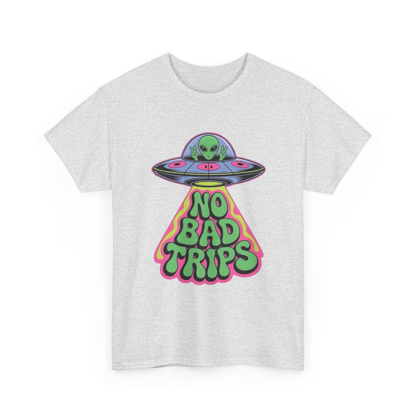 No Bad Trips Graphic T Shirt NEW Unisex Heavy Cotton Tee