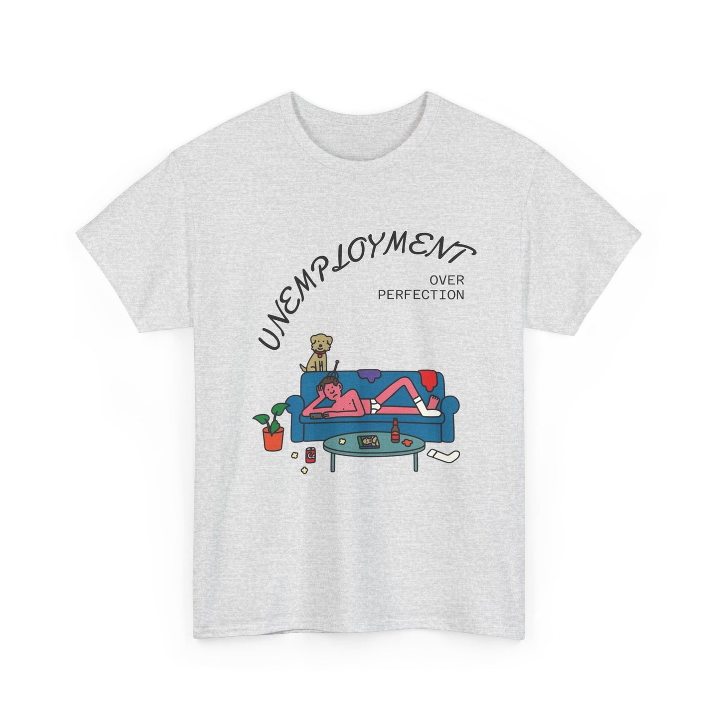 Unemployment Funny Good Life T Shirt Graphic Unisex Heavy Cotton Tee NEW GIFT