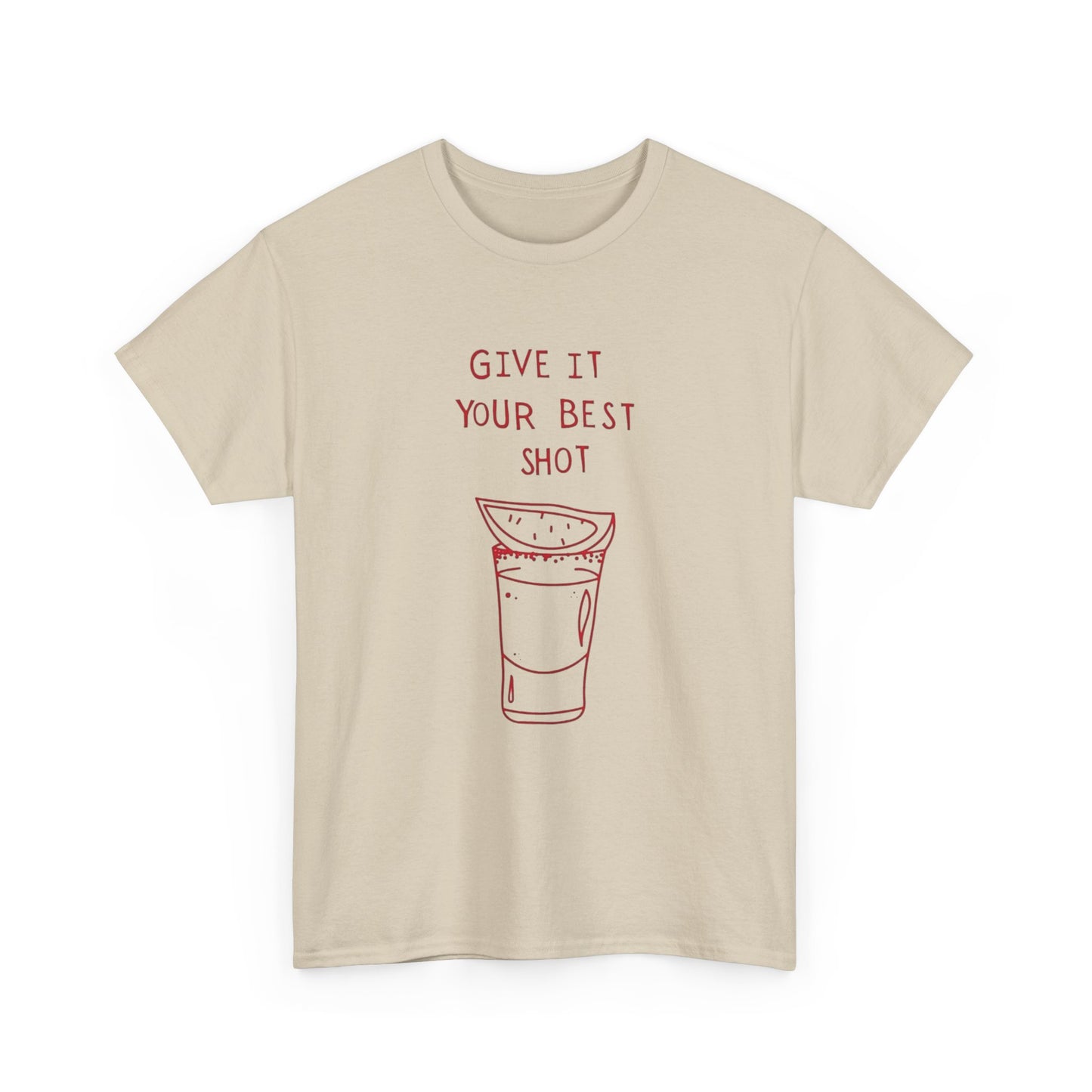 Give It Your Best Shot Graphic T Shirt ADULT NEW