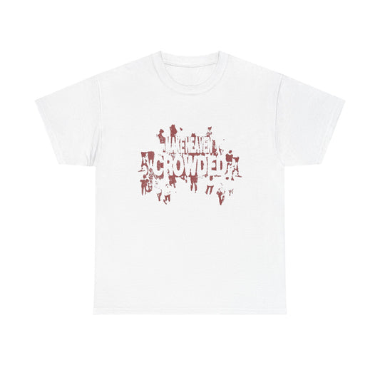Make Heaven Crowded Graphic T Shirt ADULT NEW