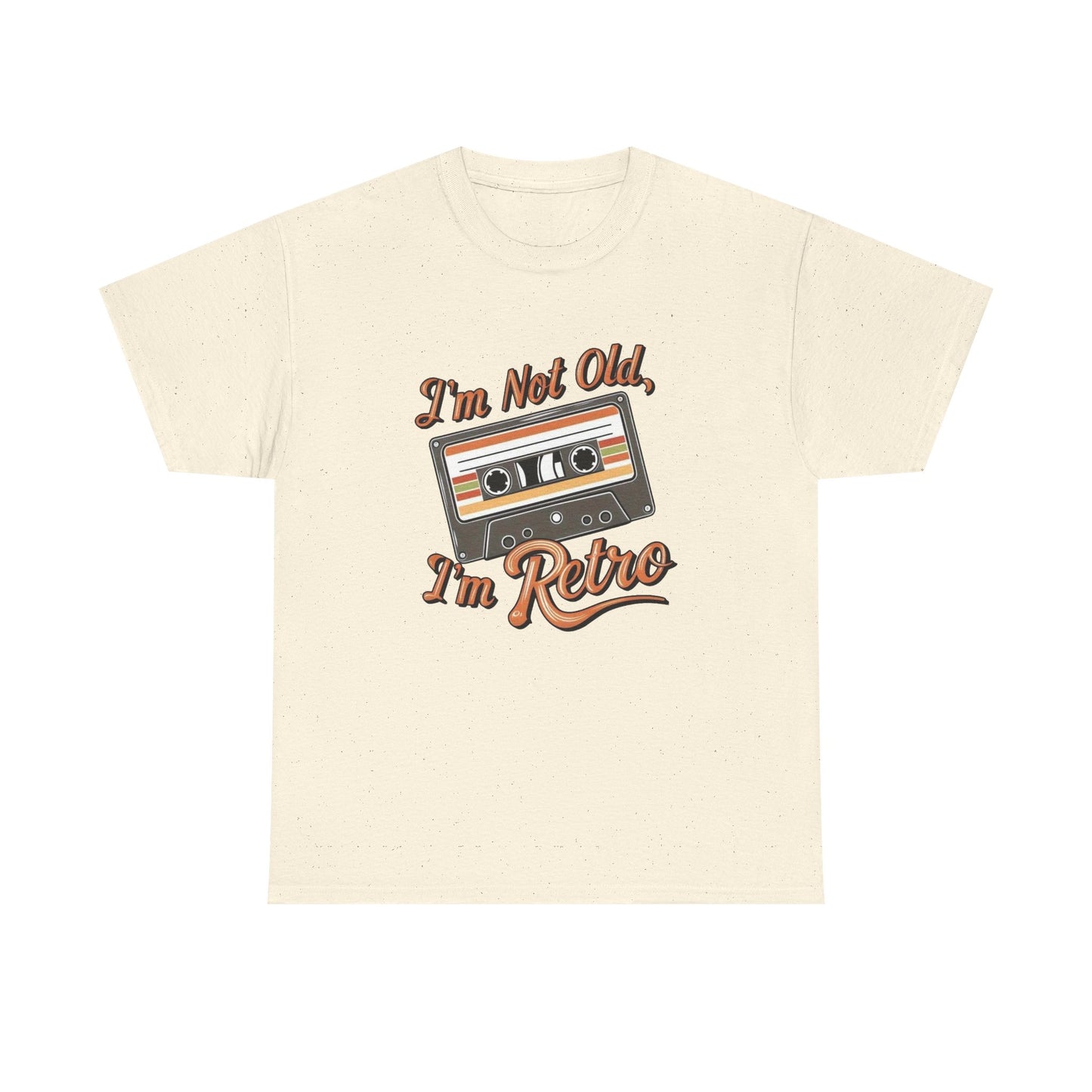 I'm Not Old I'm Retro Graphic T Shirt NEW Unisex Heavy Cotton Tee