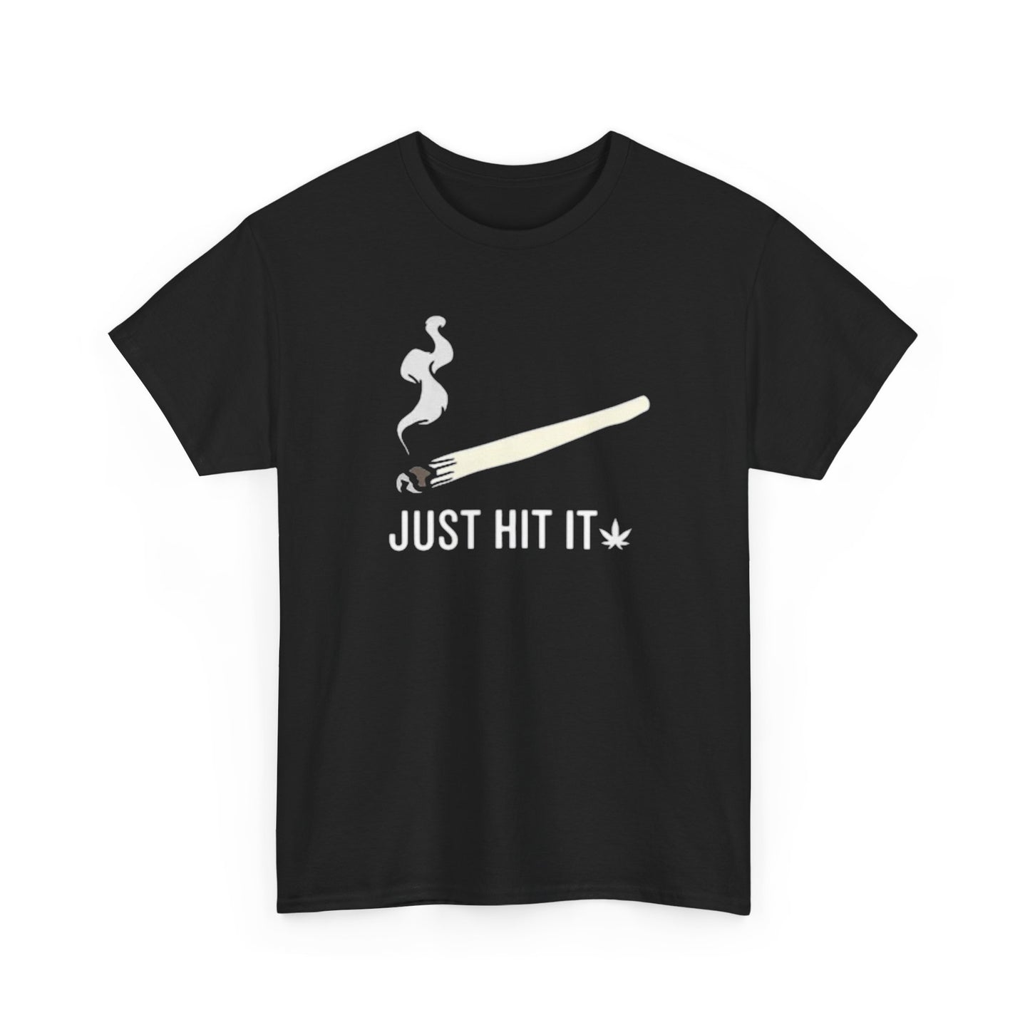 Just Hit It Graphic T Shirt Funny Joint Pot Unisex Heavy Cotton Tee