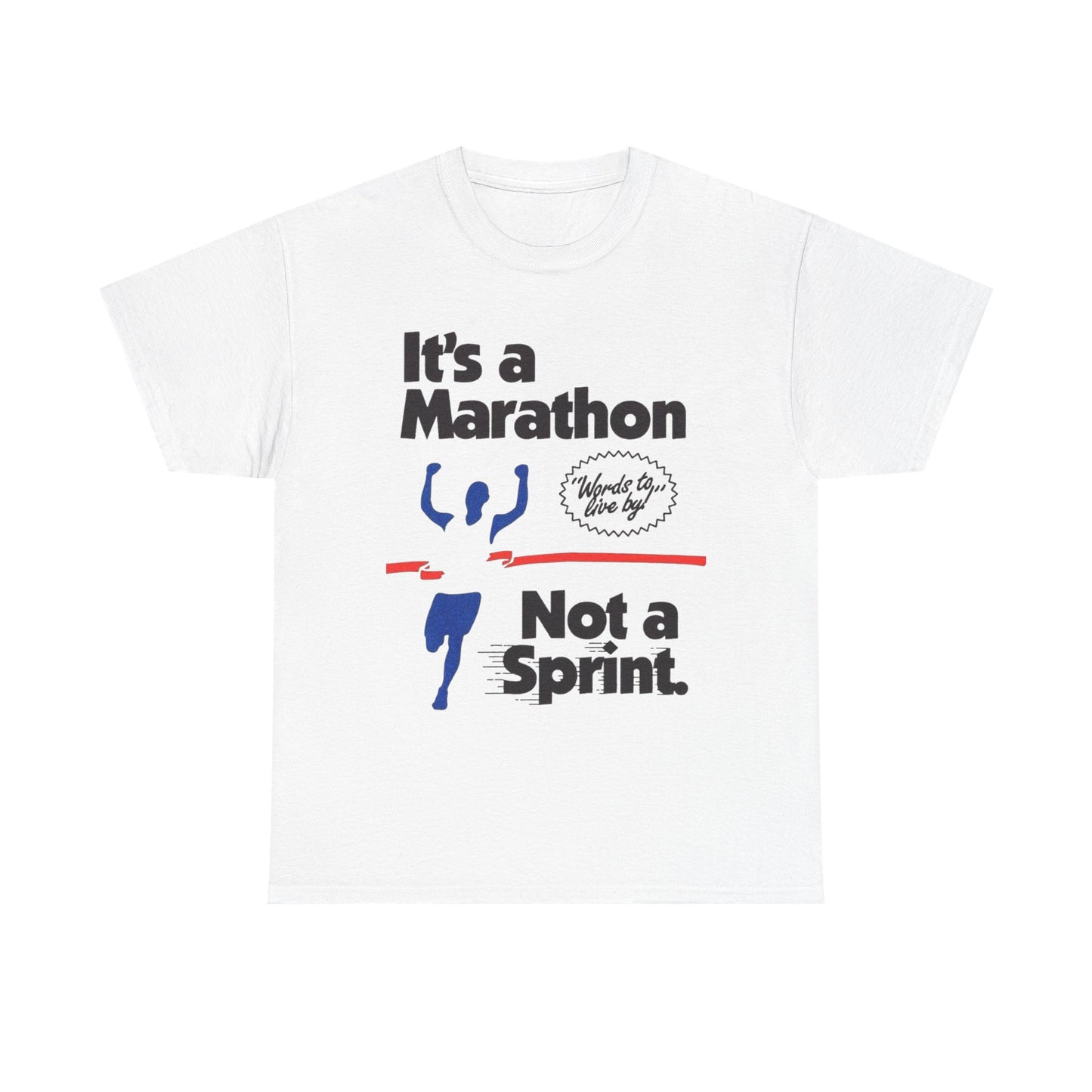 It's A Marathon Not A Sprint Graphic T Shirt Unisex Heavy Cotton Tee