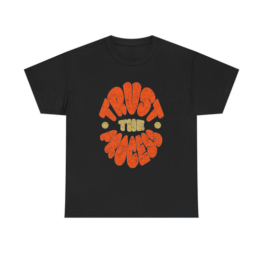 Trust The Process Graphic T Shirt NEW Adult Regular Sizing Tee