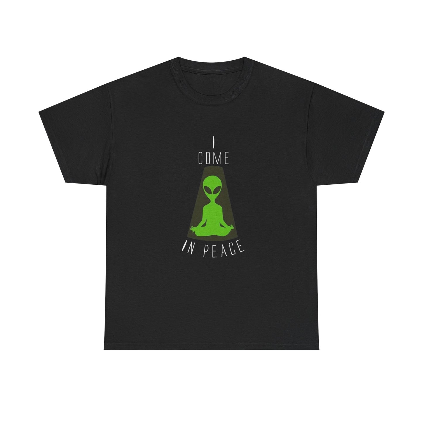 I Come In Peace Aliens Graphic T Shirt NEW Adult Unisex Heavy Cotton Tee