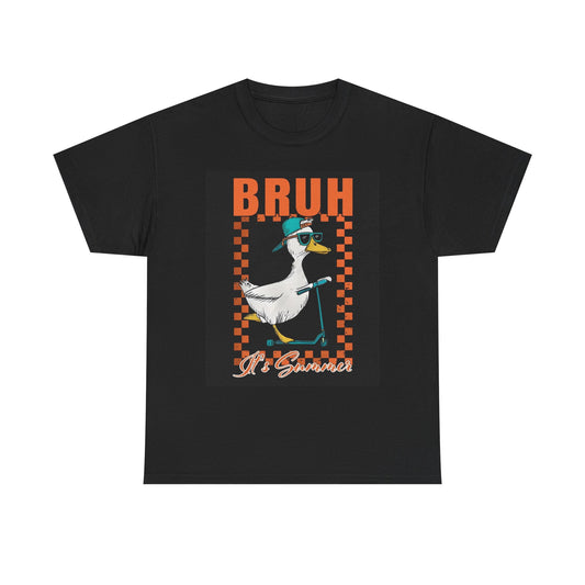 Bruh Its Summer Graphic T Shirt Unisex Heavy Cotton Tee