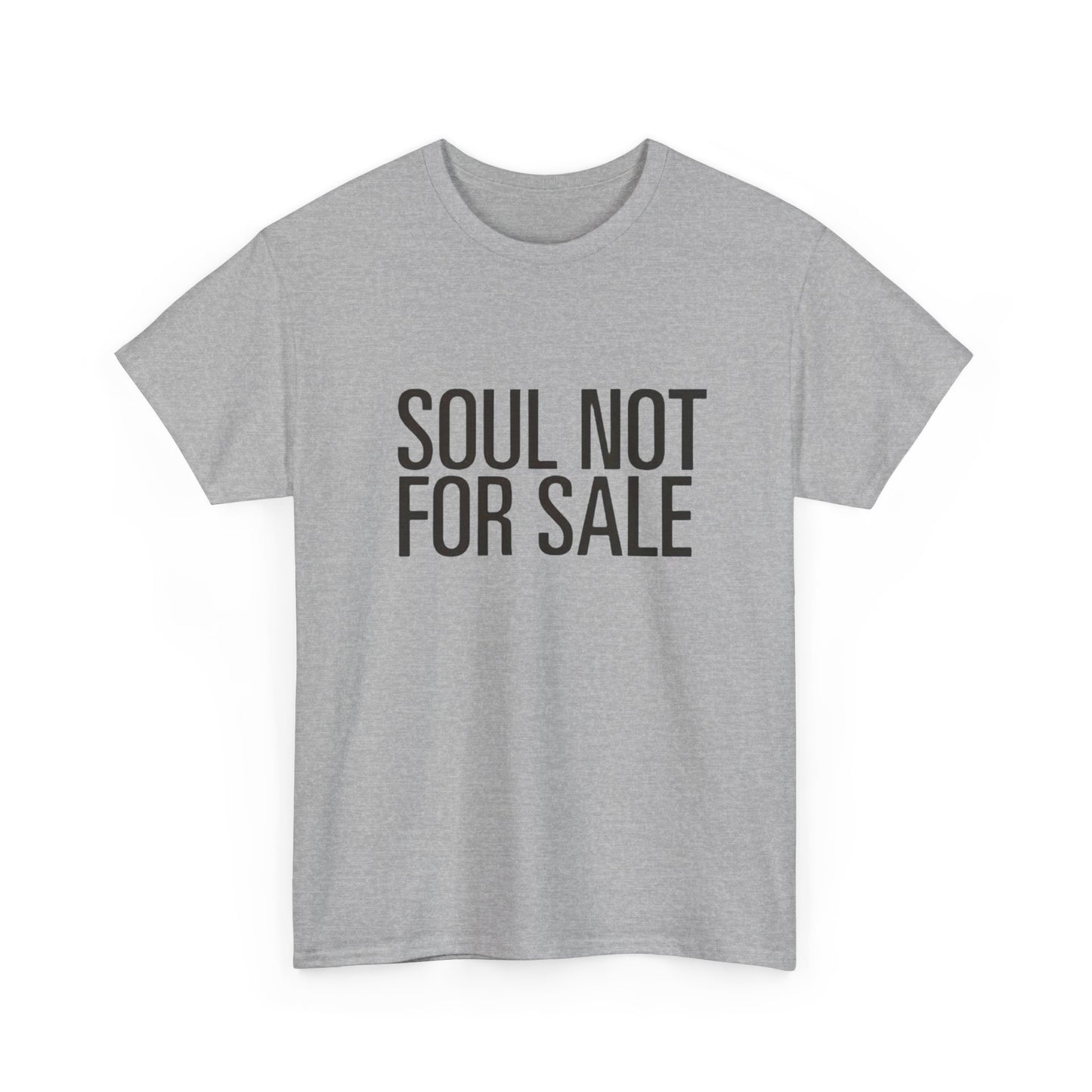 Soul Not For Sale Graphic T Shirt Heavy Cotton Tee NEW Gift