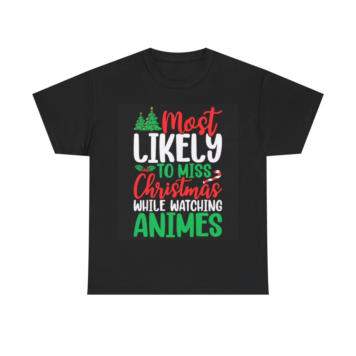 Most Likely To Miss Christmas Shirt Funny Anime graphic Unisex Heavy Cotton Tee