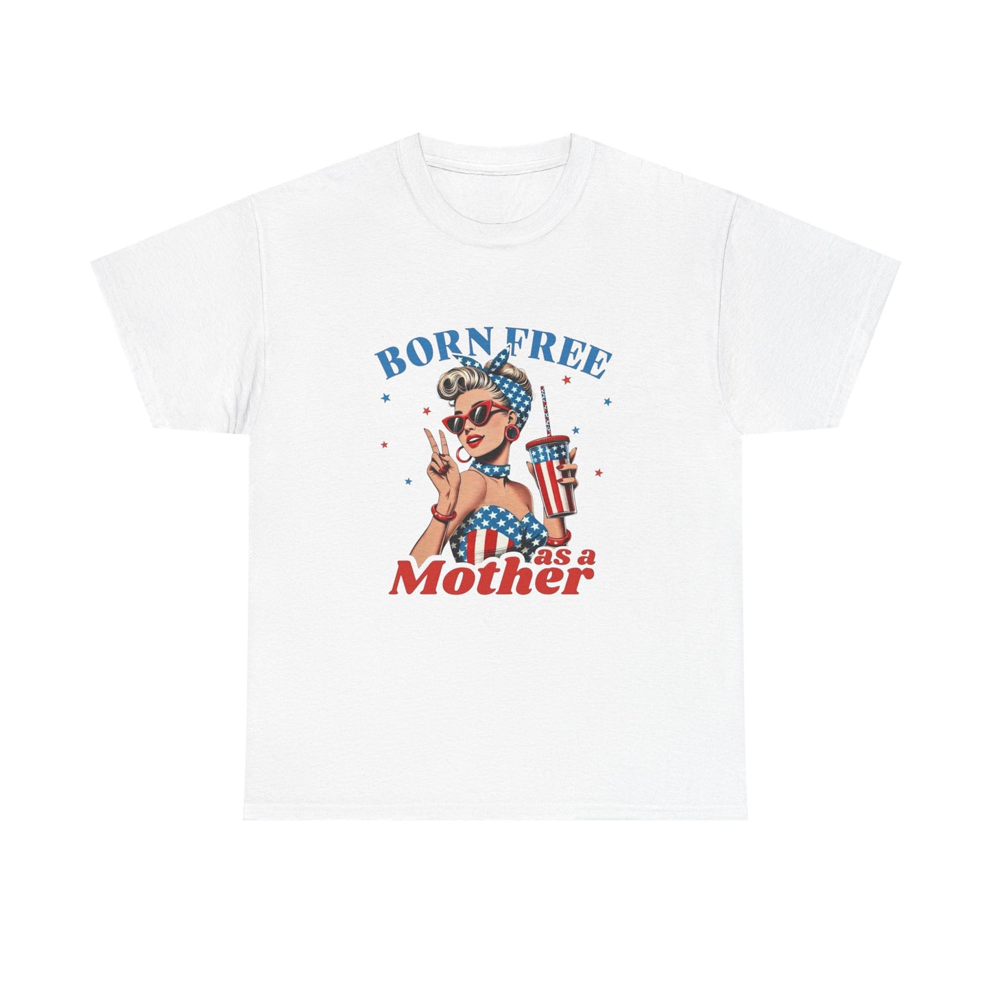 Born Free As A Mother Graphic T Shirt Unisex Heavy Cotton Tee Gift Vintage