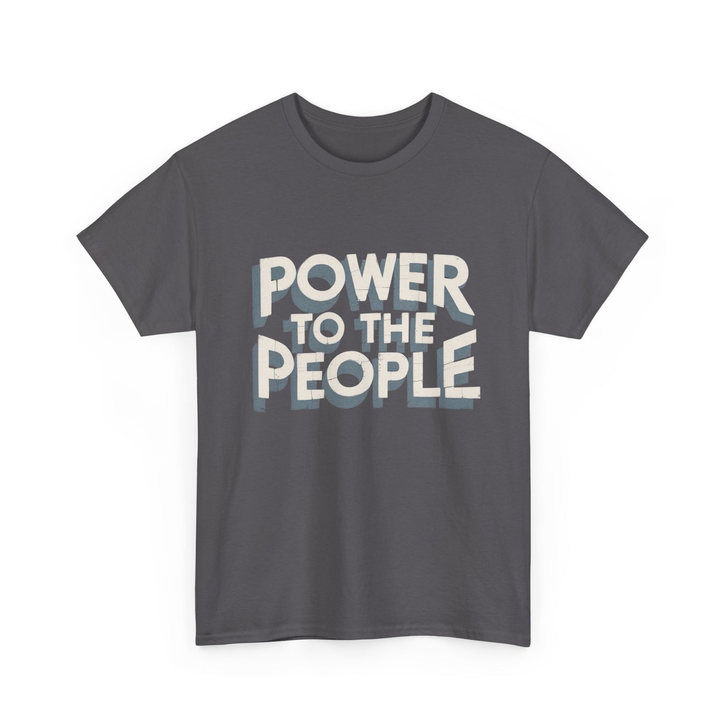 Power To The People Graphic T Shirt NEW GIFT Unisex Heavy Cotton
