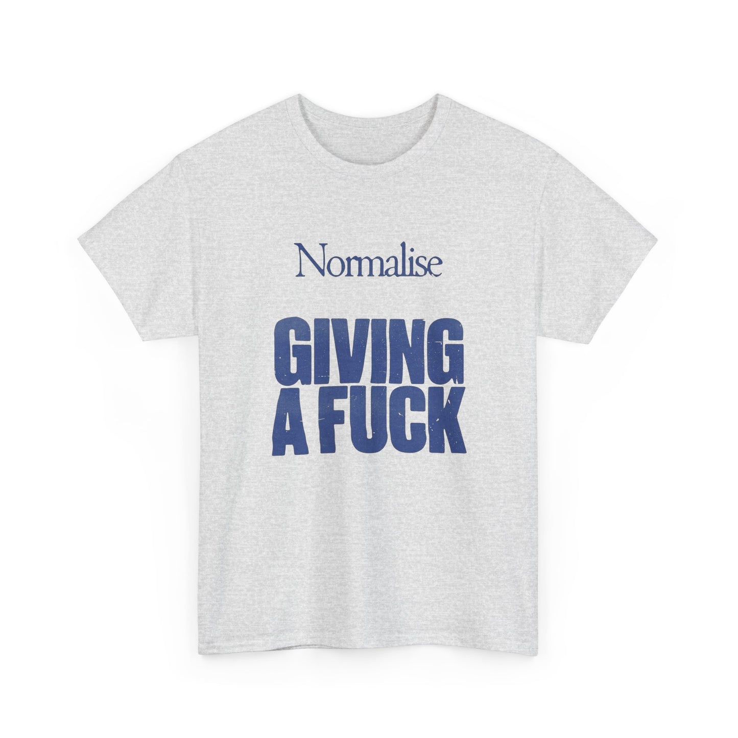 Normalize Caring Graphic T Shirt Unisex Heavy Cotton Tee Gift