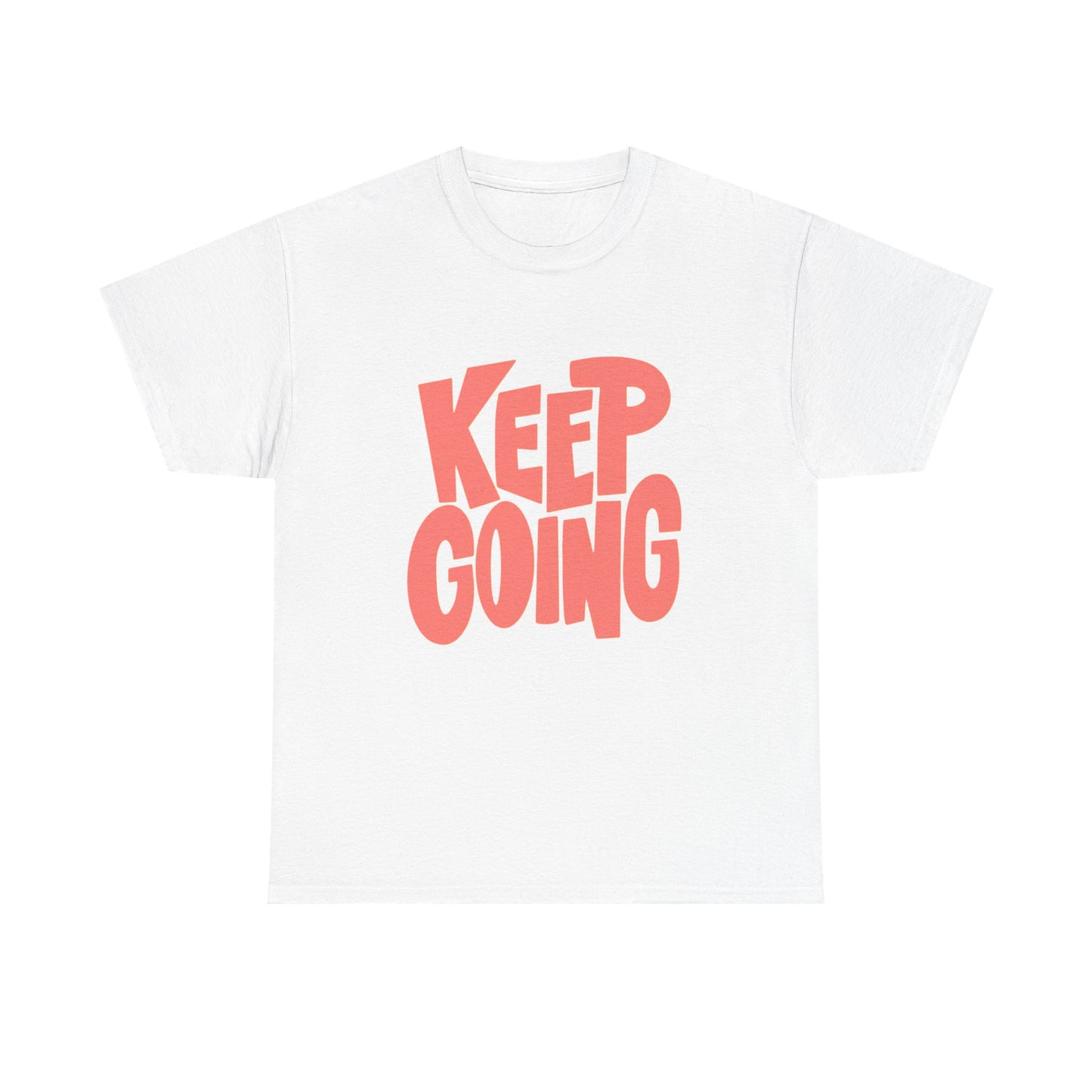 Keep Going Graphic T Shirt NEW ADULT Tee