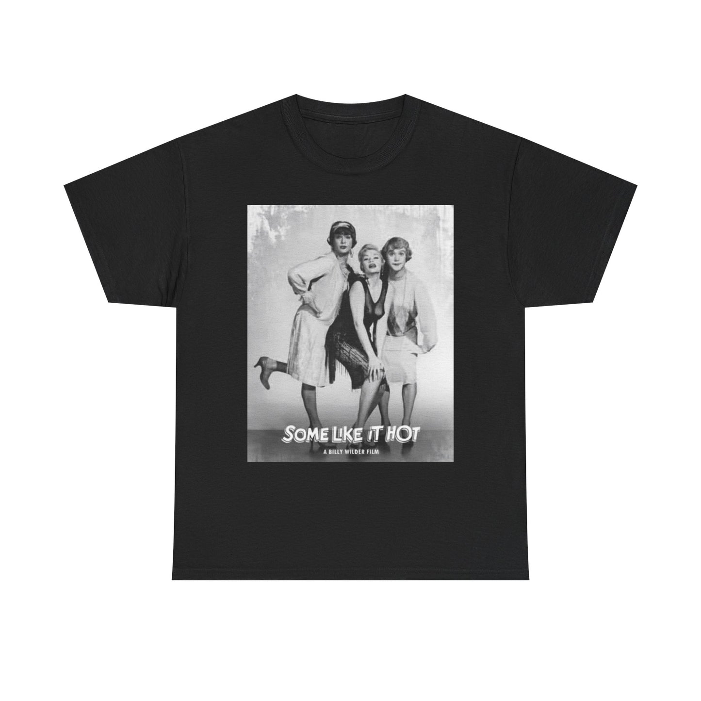 Some Like It Hot T Shirt BRAND NEW Apparel Unisex Heavy Cotton Tee