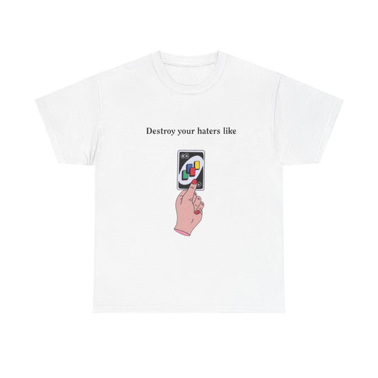 Destroy Your Haters Funny Game Night Graphic T Shirt Unisex Adults NEW