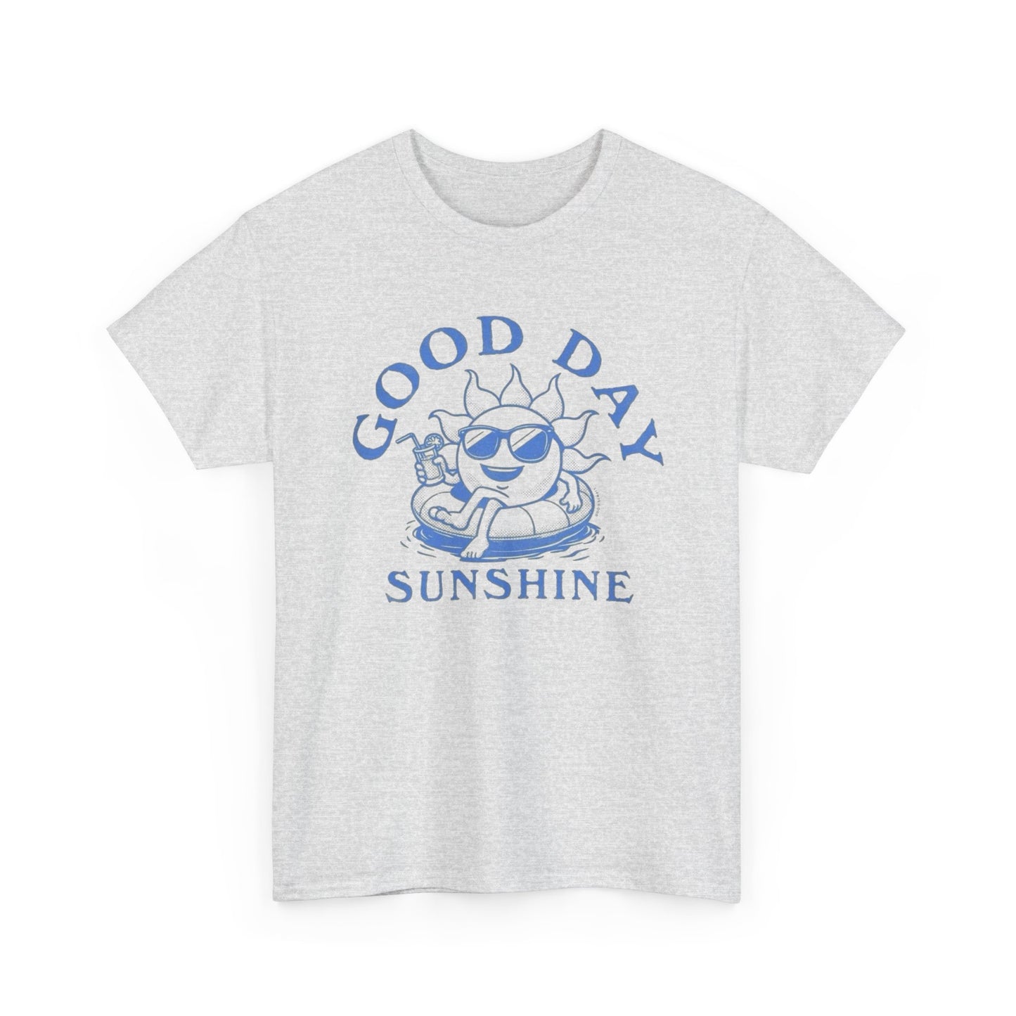 Good Day Sunshine Graphic T Shirt Unisex Heavy Cotton Tee