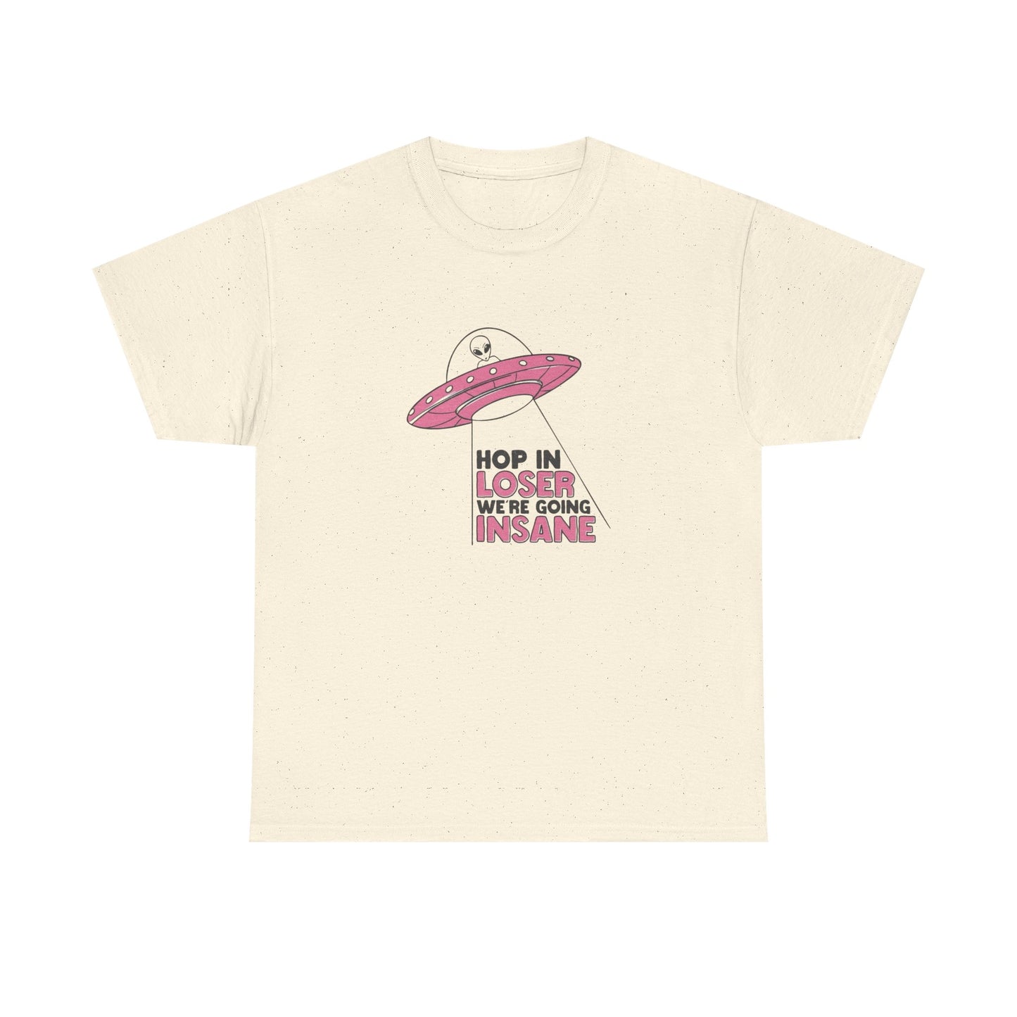 Funny Aliens Hop In Graphic T Shirt NEW ADULT Unisex Heavy Cotton Tee